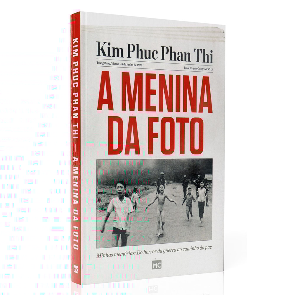 A Menina da Foto | Kim Phuc Phan Thi