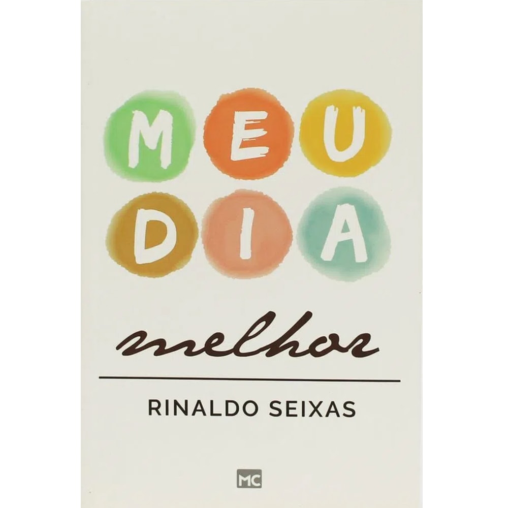 Meu dia Melhor | Rinaldo Seixas