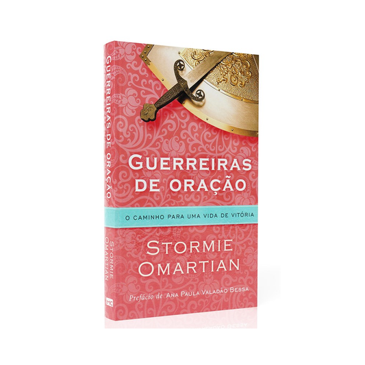 Guerreiras de Oração | Stormie Omartian