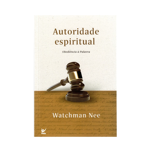Autoridade Espiritual | Watchman Nee