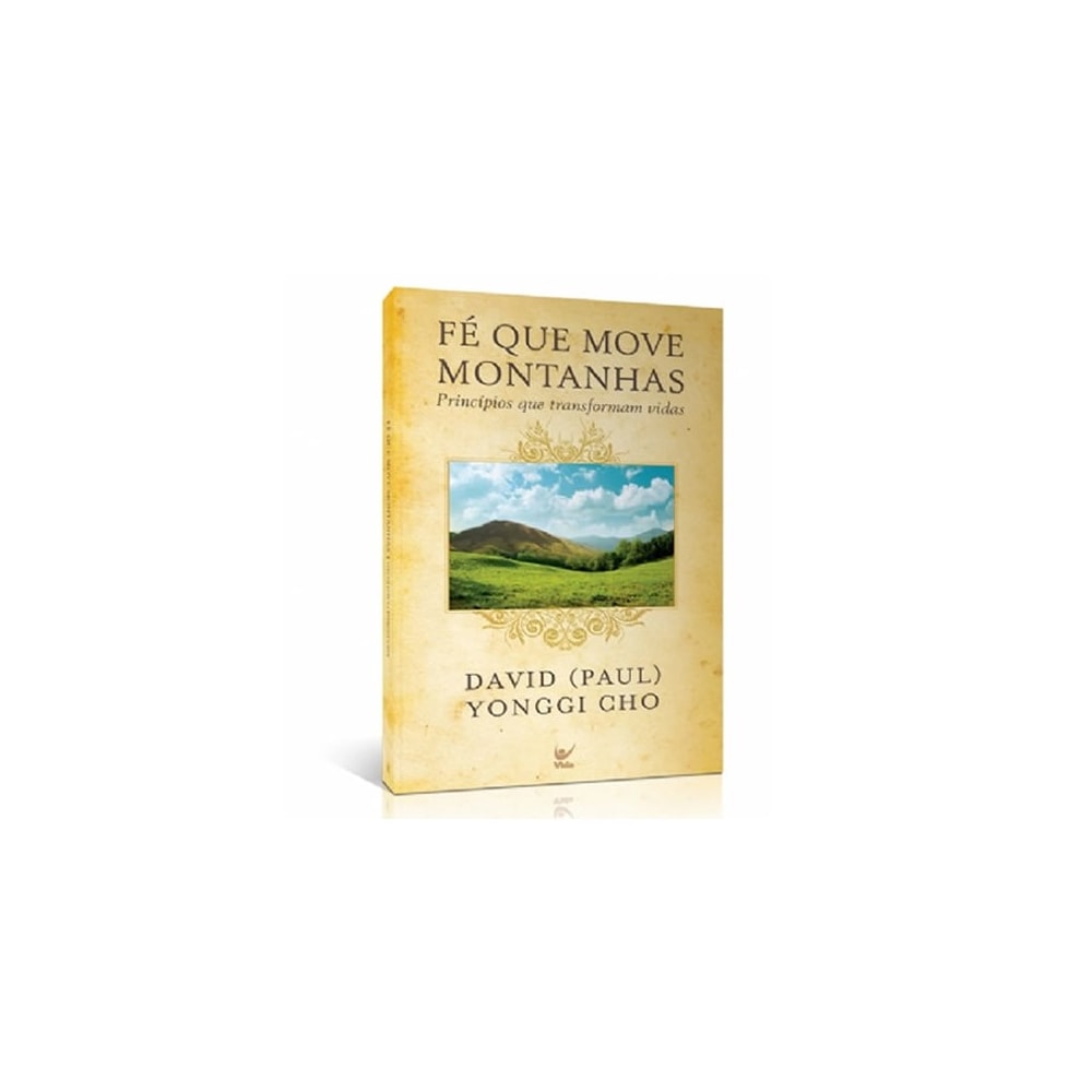 Fé Que Move Montanhas | David Yonggi Cho