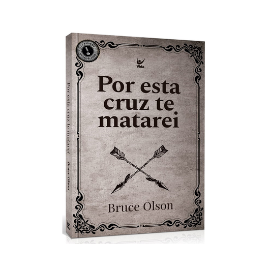 Por Esta Cruz Te Matarei | Bruce Olson