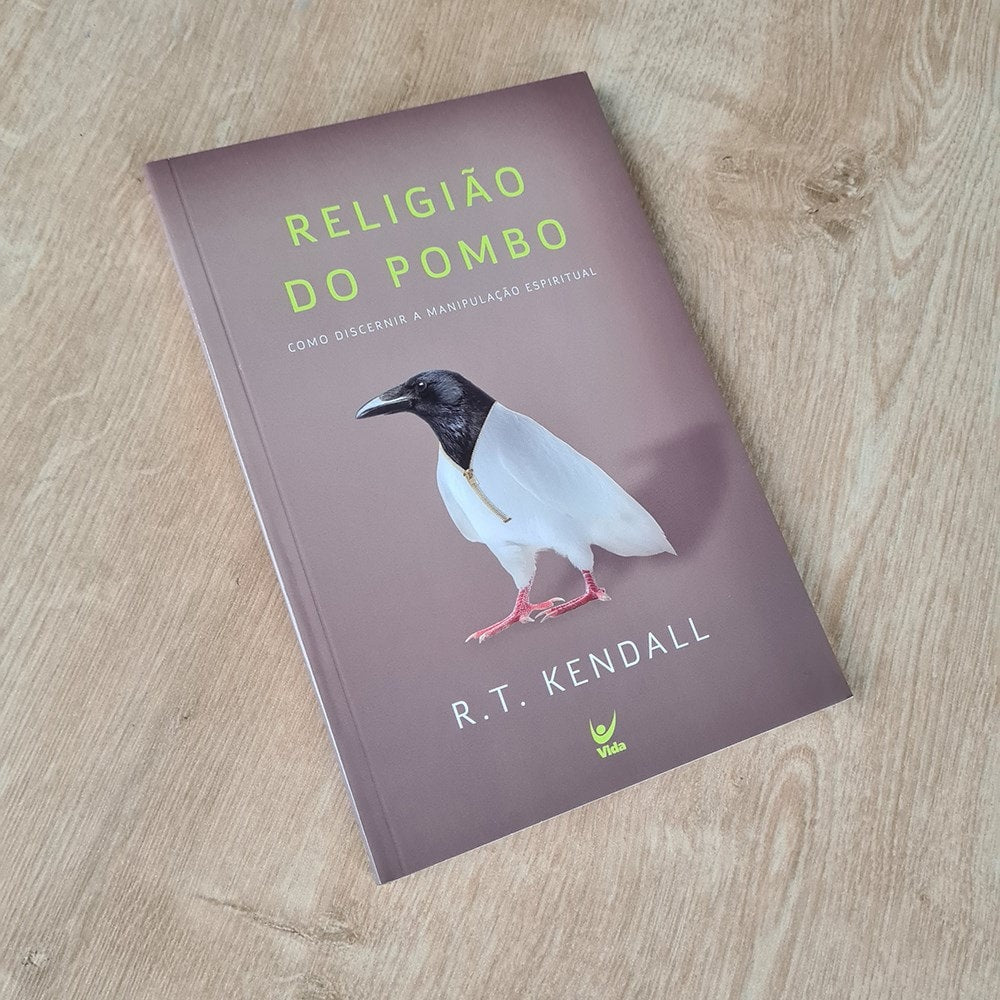 Religião do Pombo | R T Kendall
