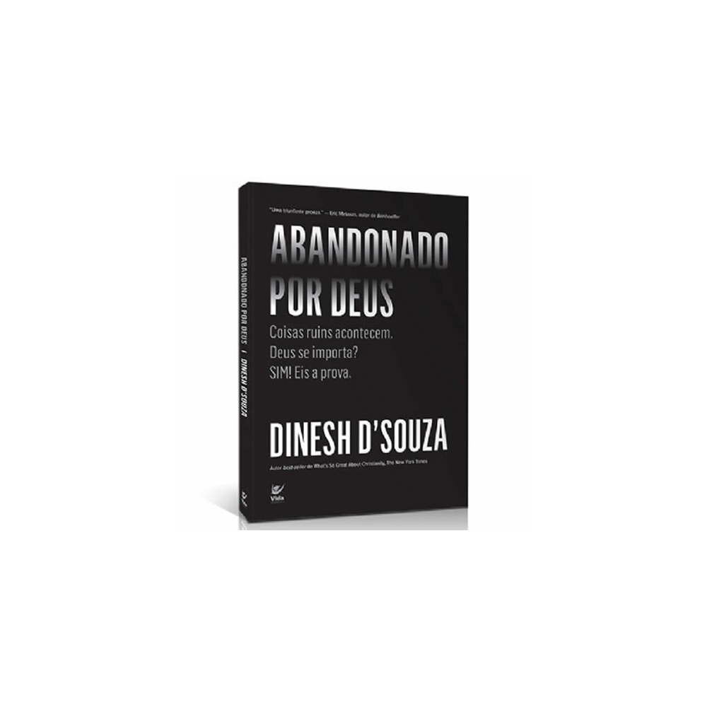 Abandonado por Deus | Dinesh D´Souza