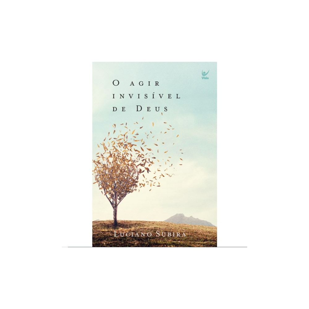 O Agir Invisível de Deus | Luciano Subirá