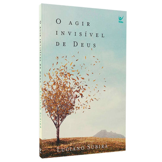 O Agir Invisível de Deus | Luciano Subirá