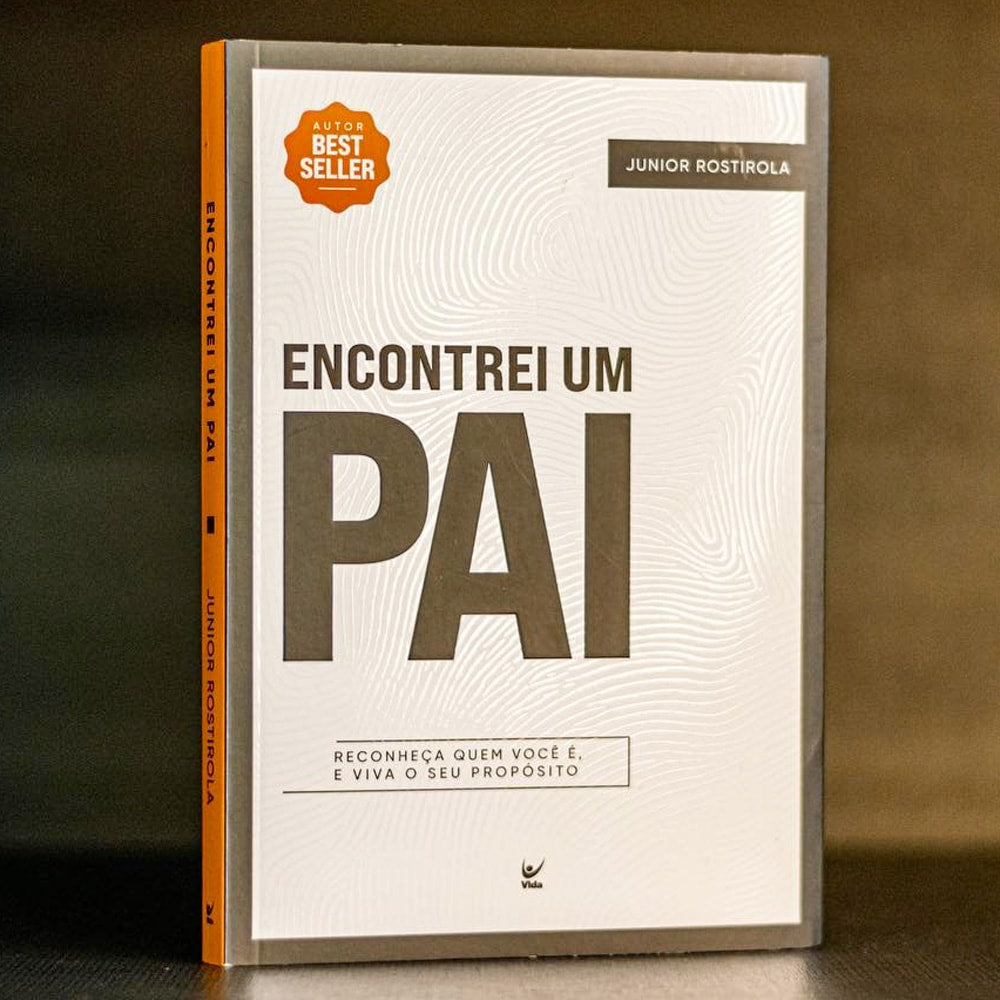 Encontrei Um Pai | Junior Rostirola