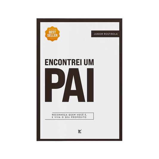 Encontrei Um Pai | Junior Rostirola