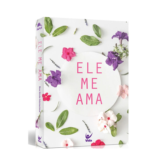 Bíblia NVI | Ele Me Ama | Capa Semi-luxo Flexível