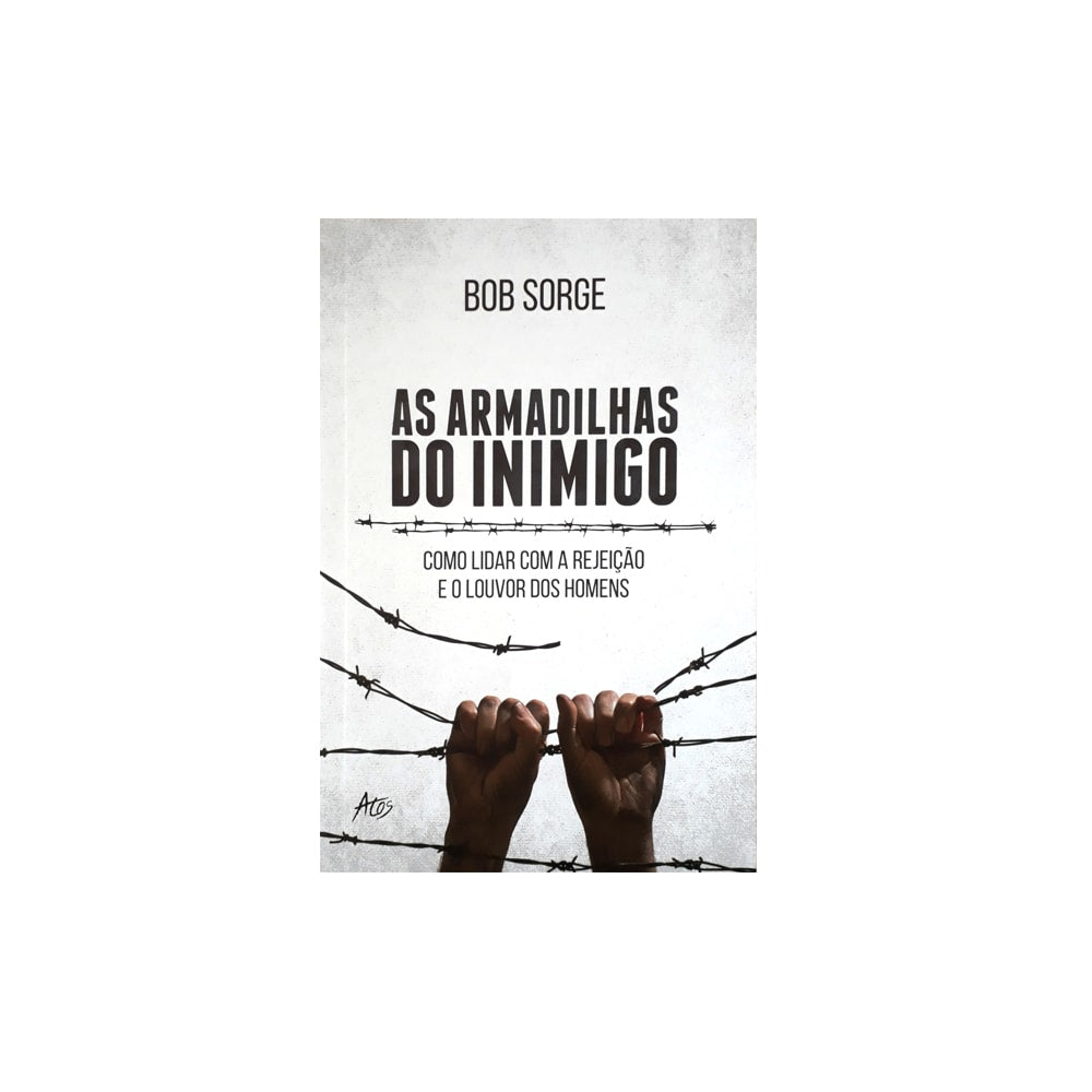 As Armadilhas Do Inimigo | Bob Sorge