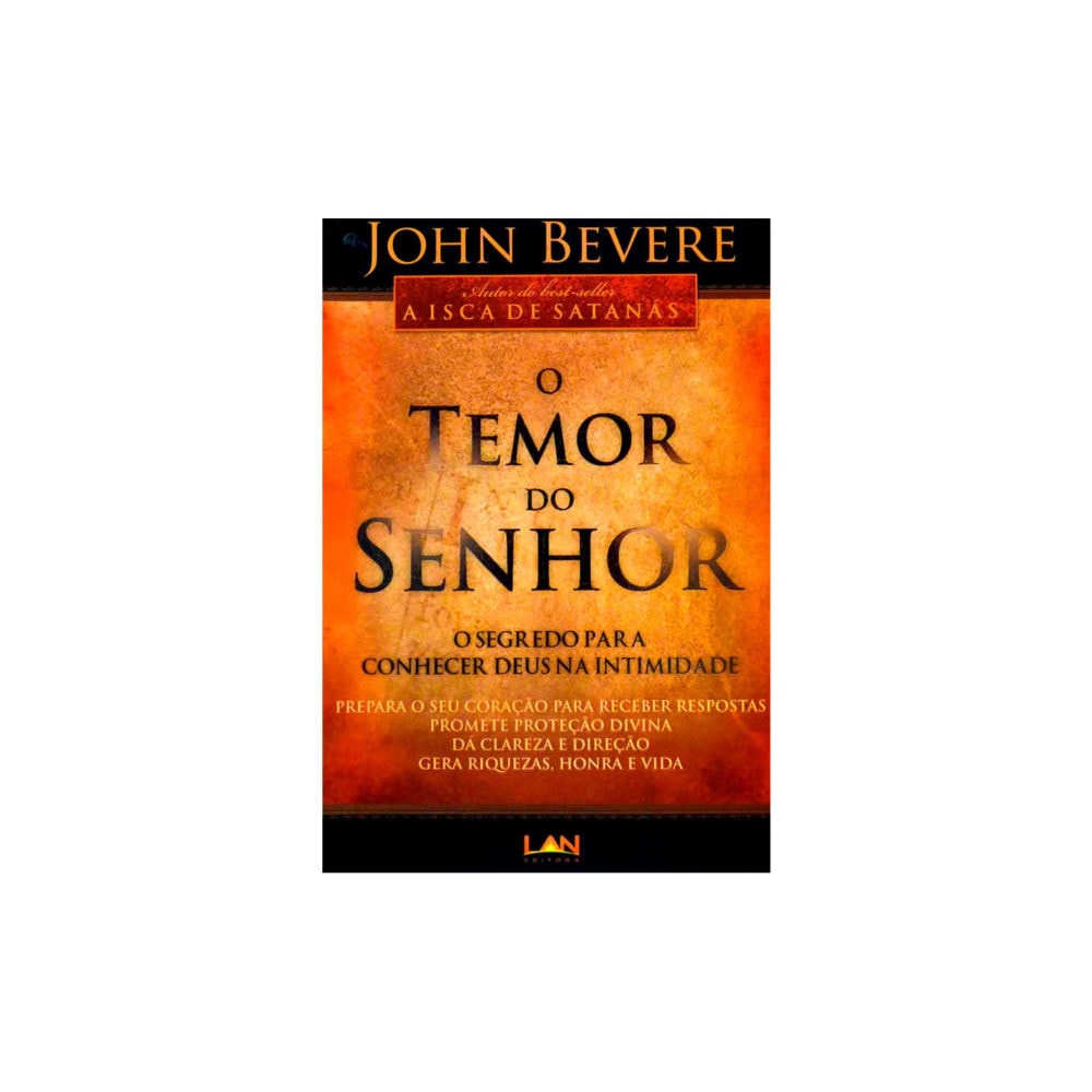 O Temor do Senhor | John Bevere