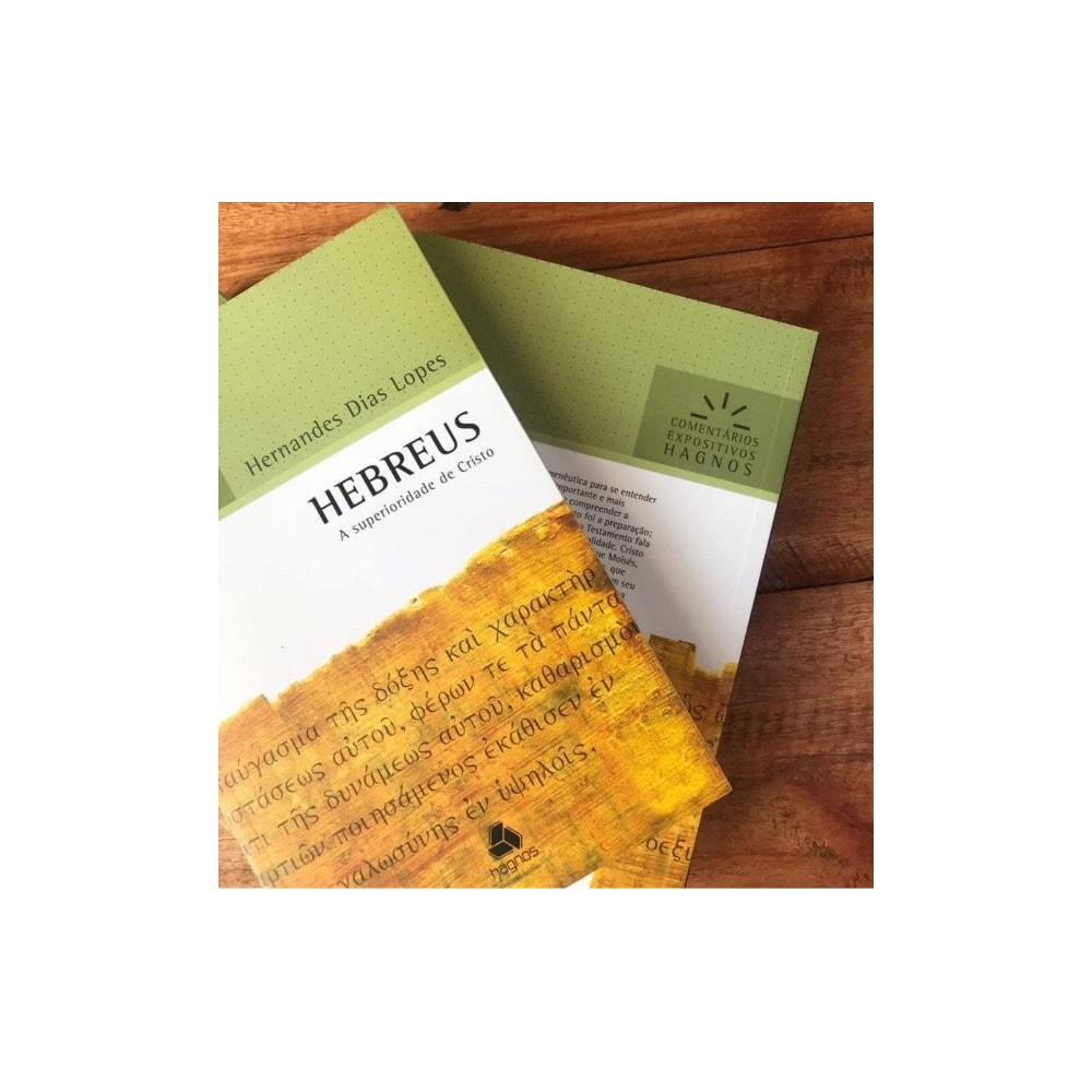 Hebreus | Comentários Expositivo | Hernandes Dias Lopes