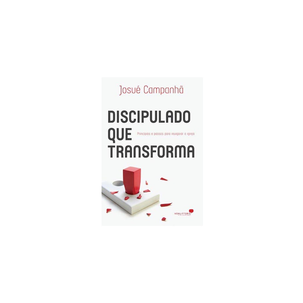 Discipulado que Transforma | Josué Campanhã