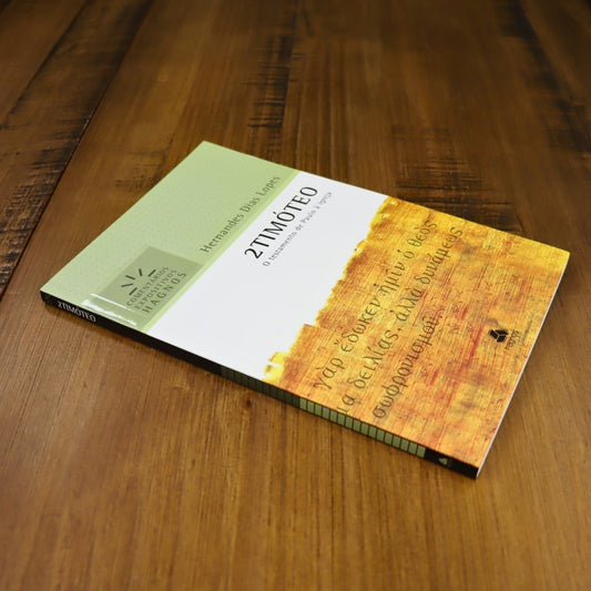 2 Timóteo | Comentários Expositivo | Hernandes Dias Lopes