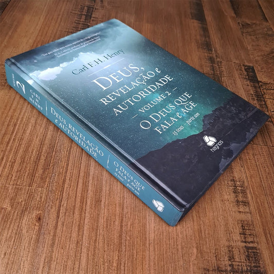 Deus Revelação e Autoridade Volume 2 | Carl F H Henry