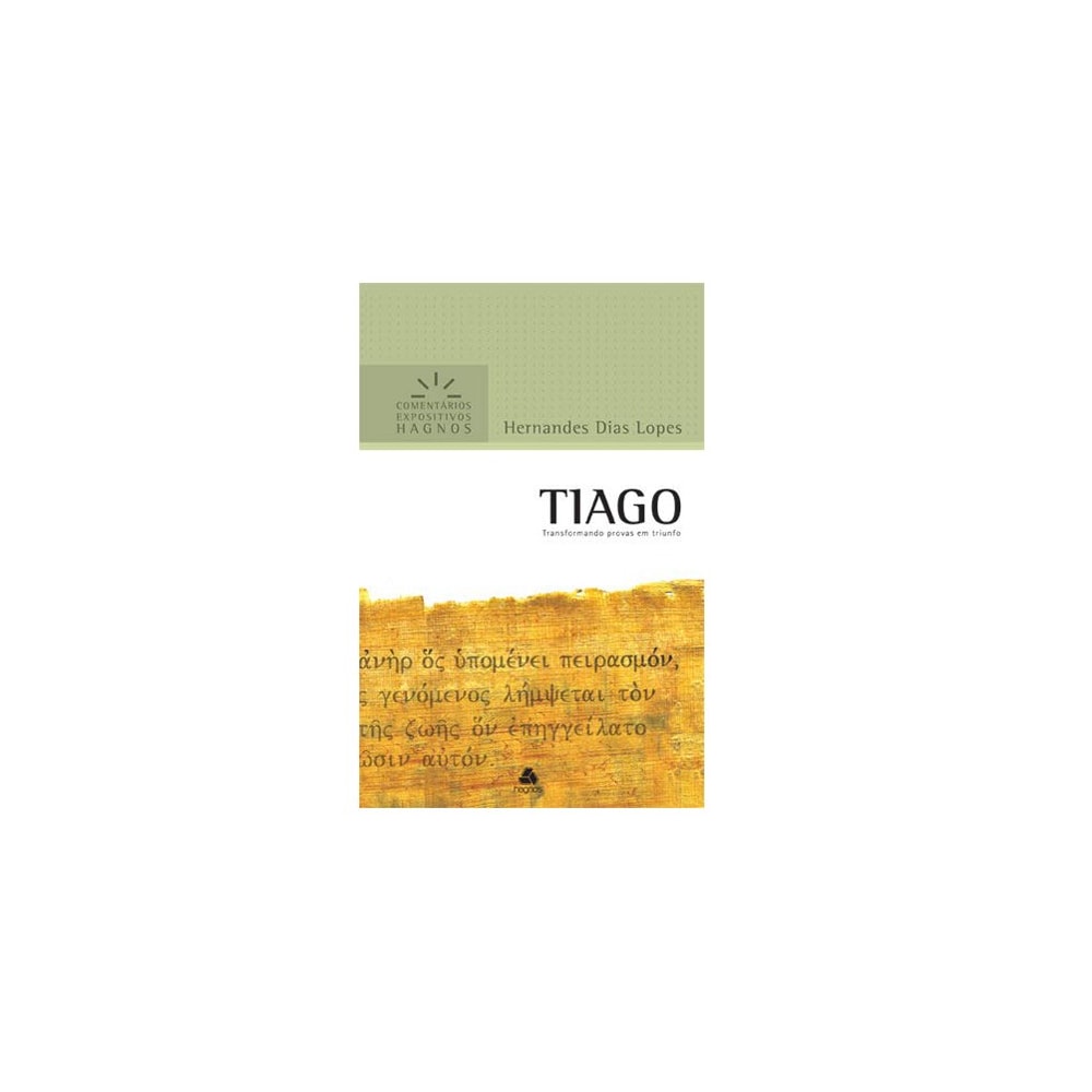Tiago | Comentários Expositivo | Hernandes Dias Lopes