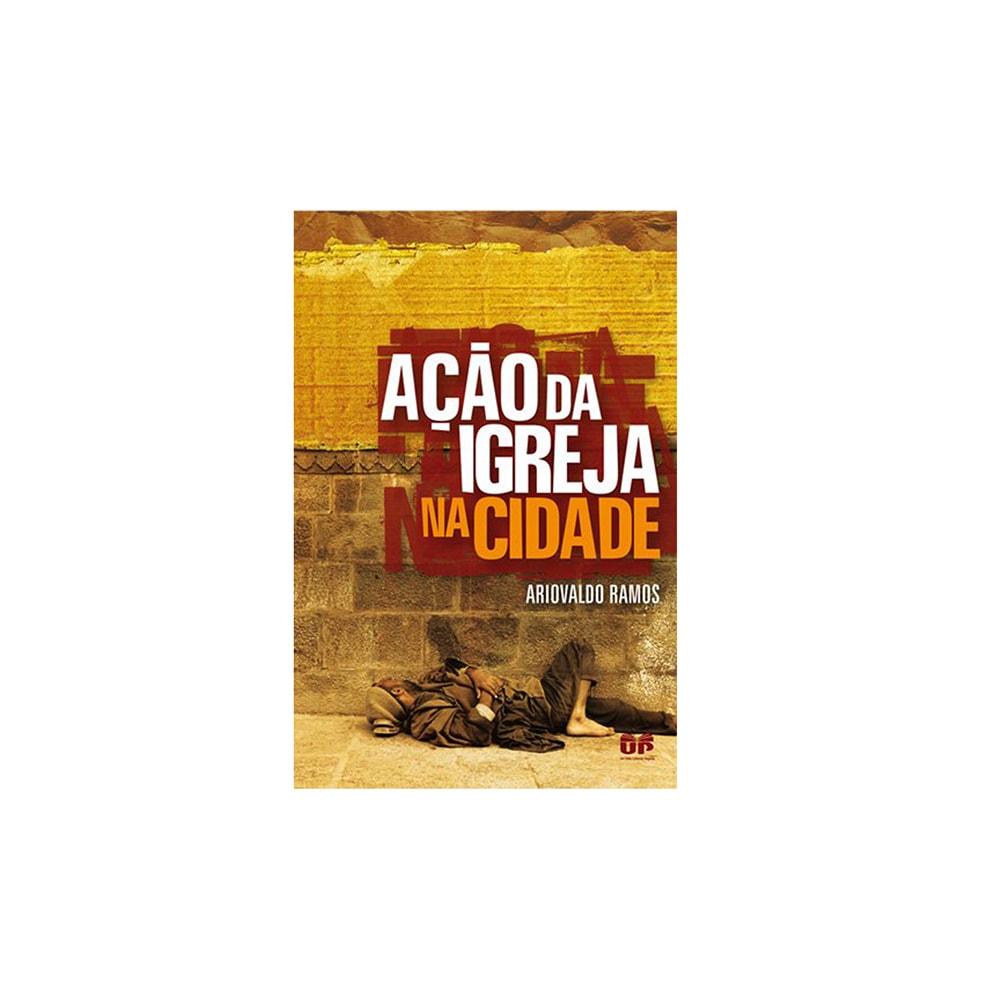 Ação da Igreja na cidade | Ariovaldo Ramos