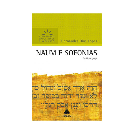 Naum e Sofonias | Comentário Expositivo de Hernandes Dias Lopes