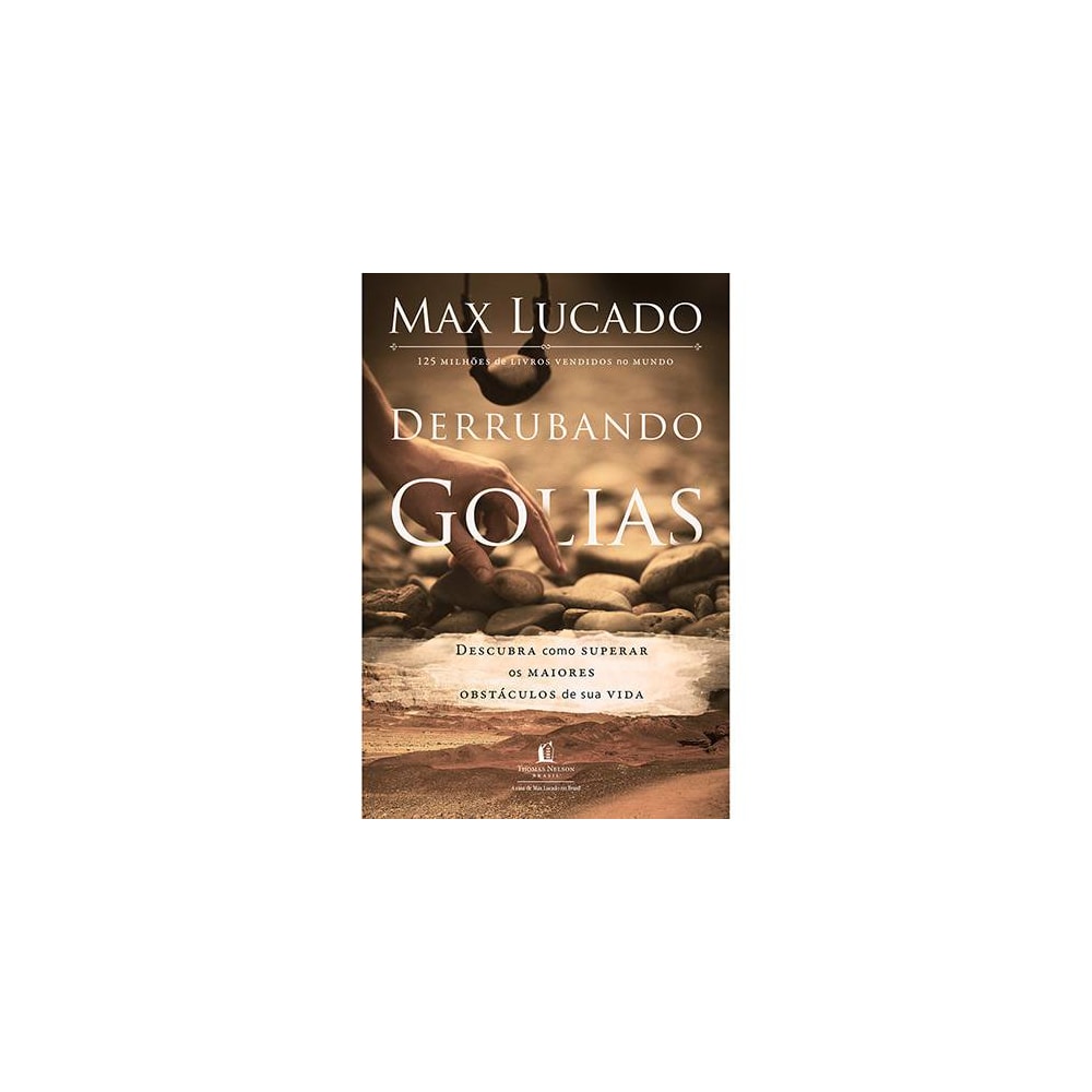 Derrubando Golias | Max Lucado