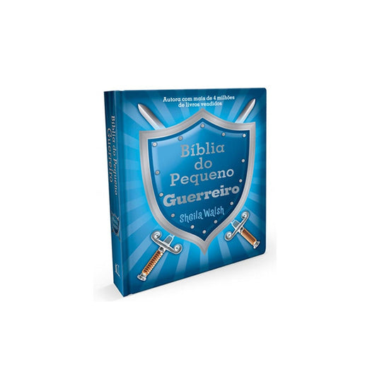 Bíblia do Pequeno Guerreiro | Sheila Walsh