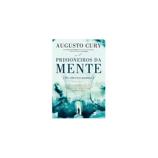 Prisioneiros da Mente | Augusto Cury