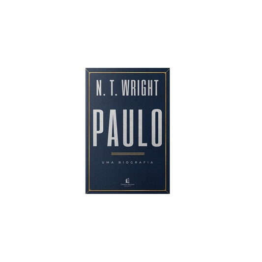 Paulo uma Biografia | N T Wright