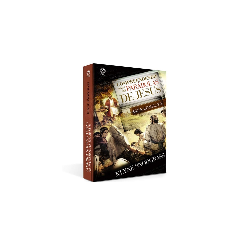 Compreendendo Todas as Parabolas de Jesus | Klyne Snodgrass