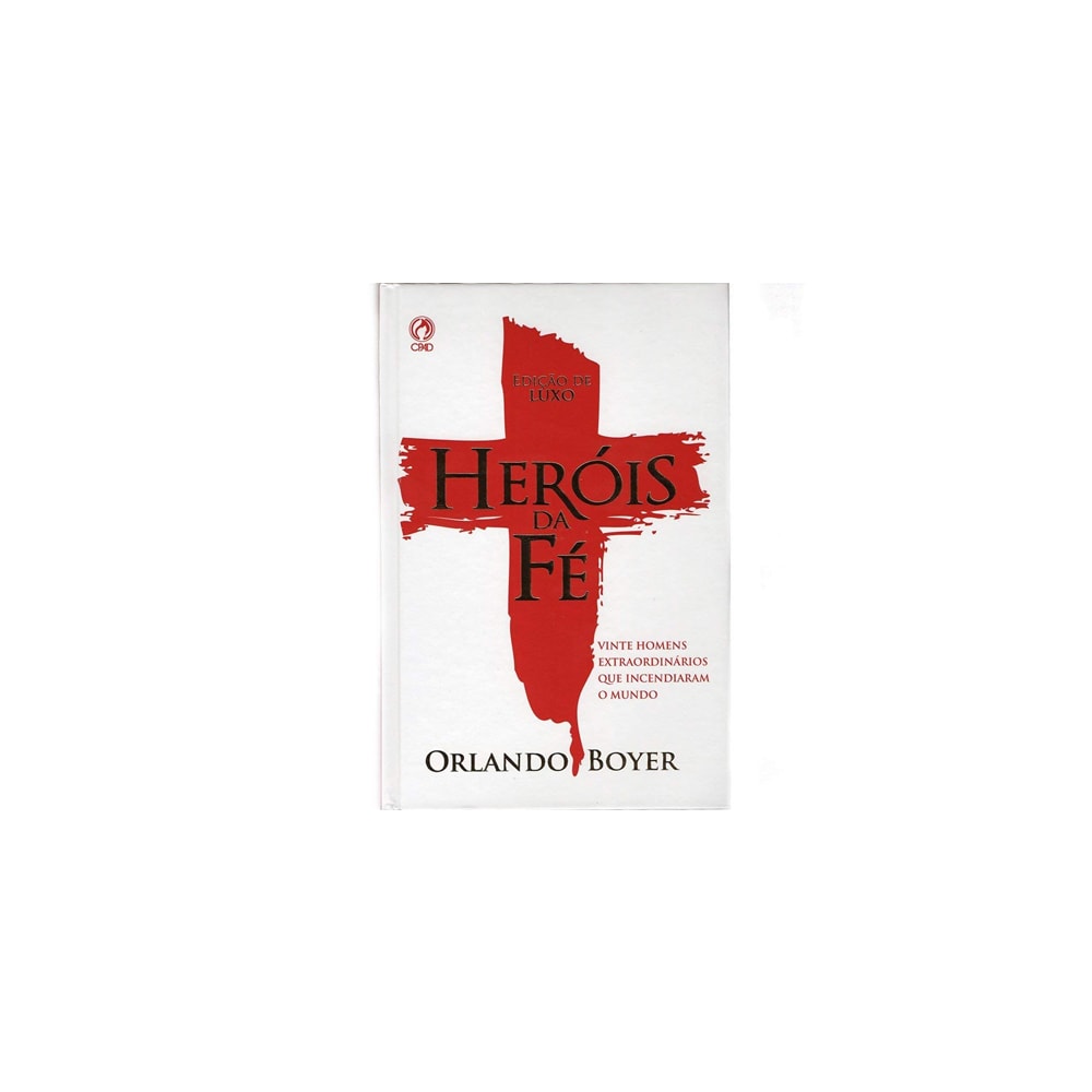 Herois da Fé | Capa Luxo | Orlando Boyer
