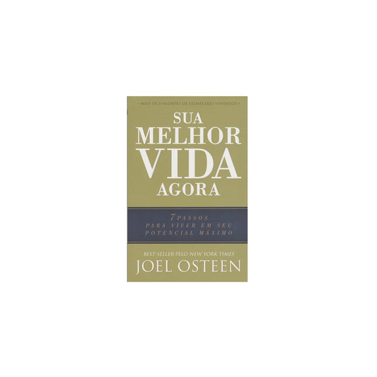 Sua Melhor Vida Agora | Joel Osteen