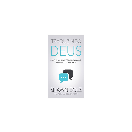 Traduzindo Deus | Shawn Bolz