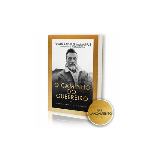 O Caminho do Guerreiro | Erwin Rapahel McManus