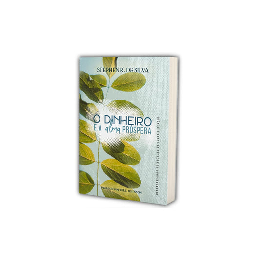 O Dinheiro e Alma Próspera | Stephen K de Silva