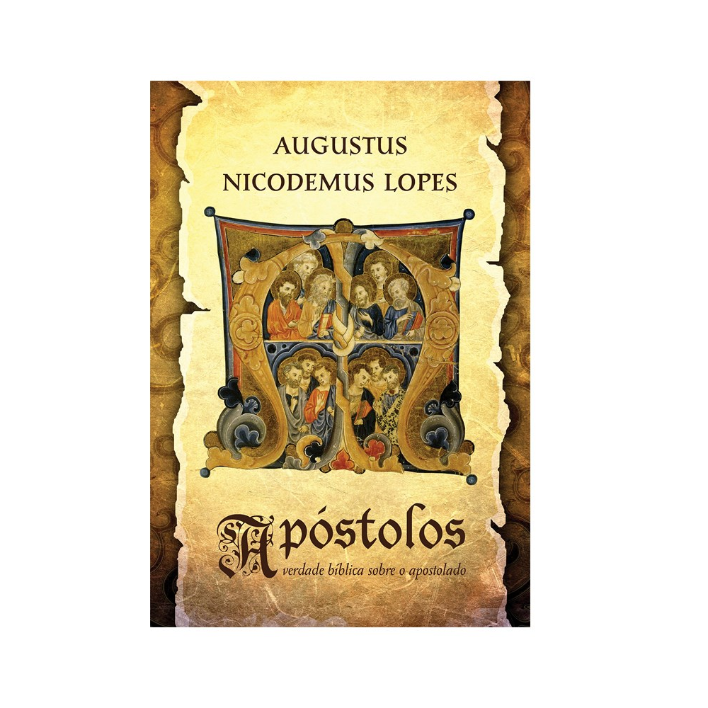 Apóstolos | Augustus Nicodemos Lopes