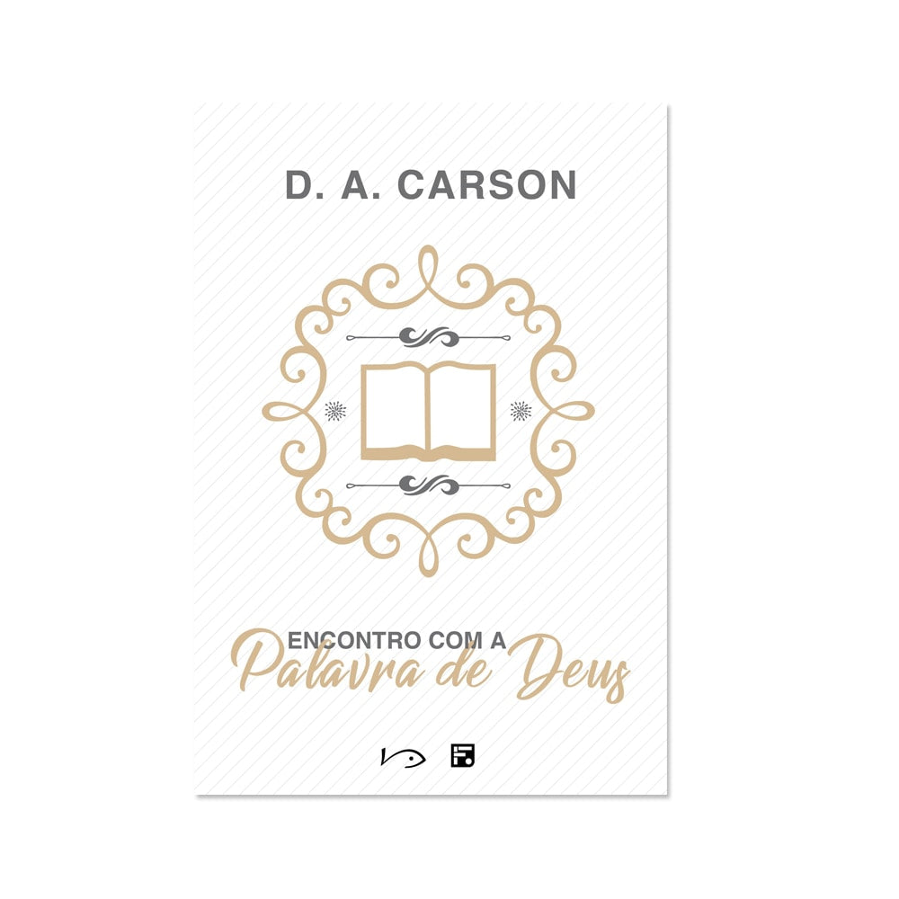 Encontro com a Palavra de Deus |D A Carson