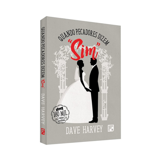 Quando Pecadores Dizem Sim | Dave Harvey
