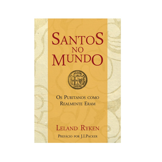 Santos no Mundo | Leland Ryken