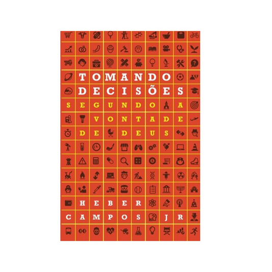 Tomando Decisões Segundo a Vontade de Deus | Heber Campos J