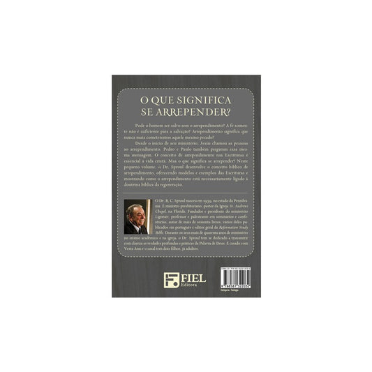 O Que é Arrependimento? | R. C. Sproul