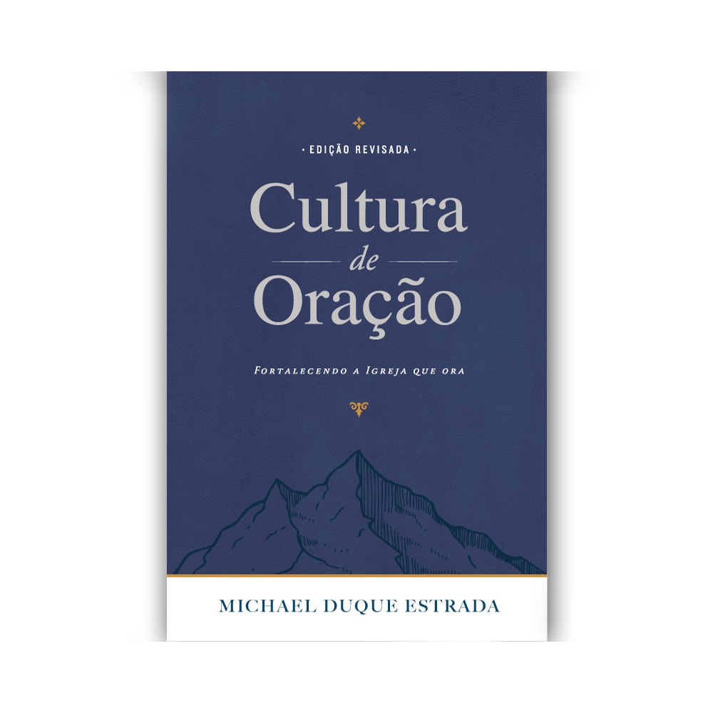 Cultura de Oração | Michael Duque Estrada