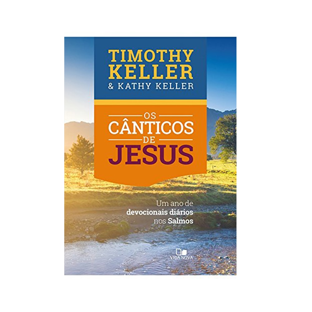 Os Cânticos de Jesus | Timothy Keller