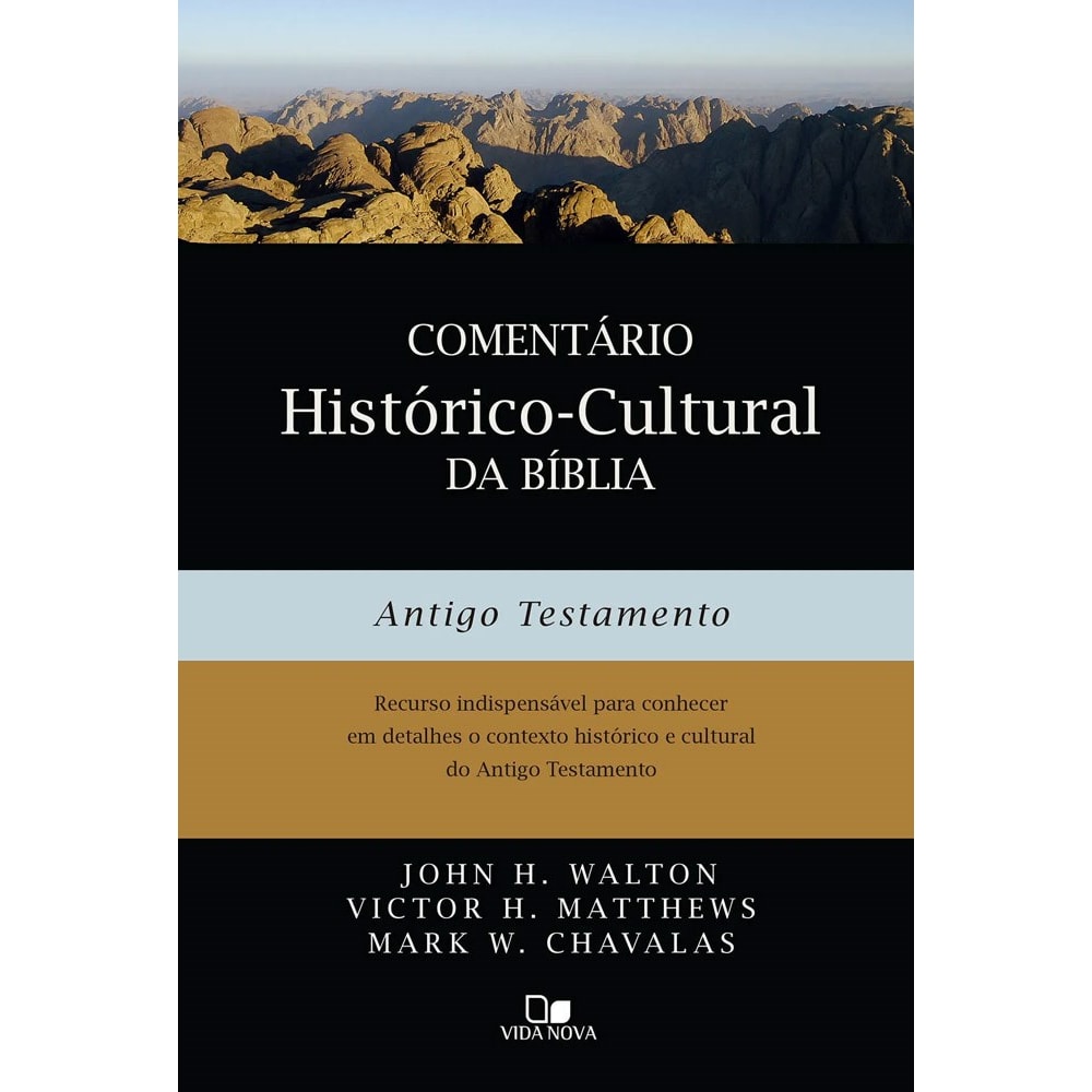 Comentário Histórico-Cultural da Bíblia | Antigo Testamento | John H Walton