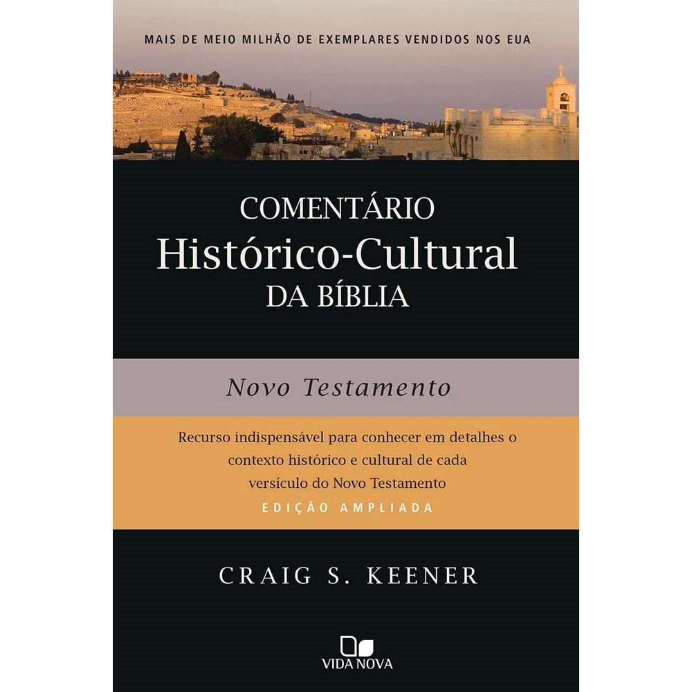 Comentário Histórico-cultural da Bíblia | Novo Testamento | Craig Keener