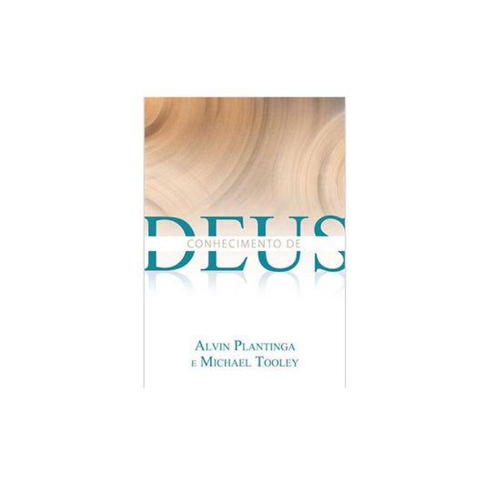 Conhecimento De Deus | Alvin Plantinga