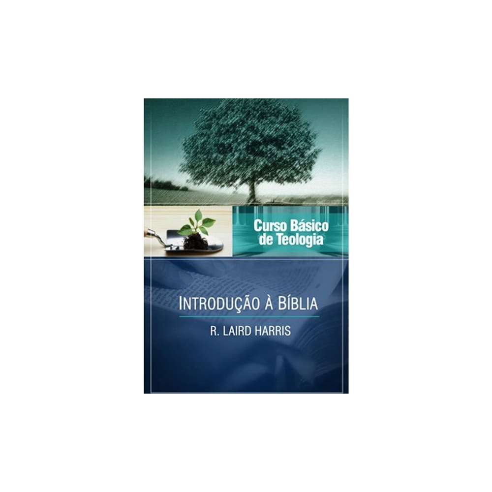 Introdução à Bíblia | Vol 1 | Curso Vida Nova de Teologia Básica