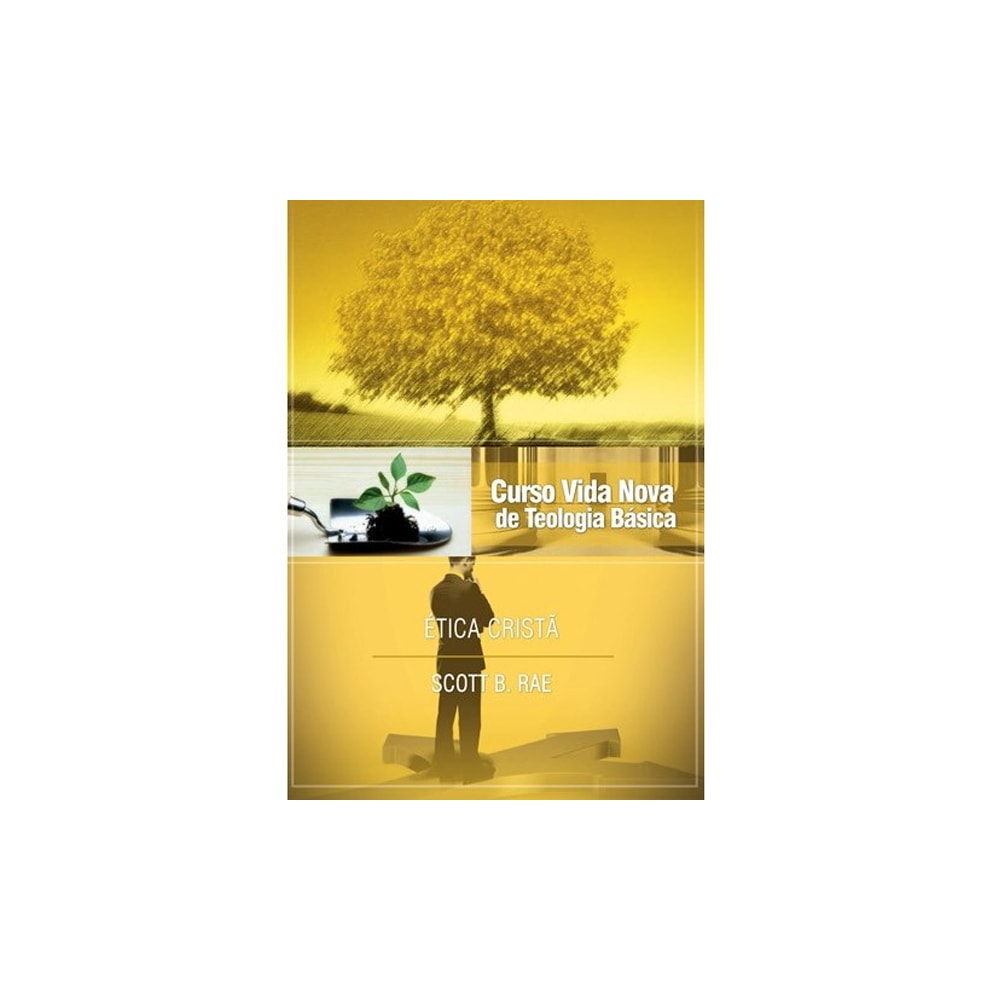 Ética cristã | Vol 12 | Curso Vida Nova de Teologia Básica