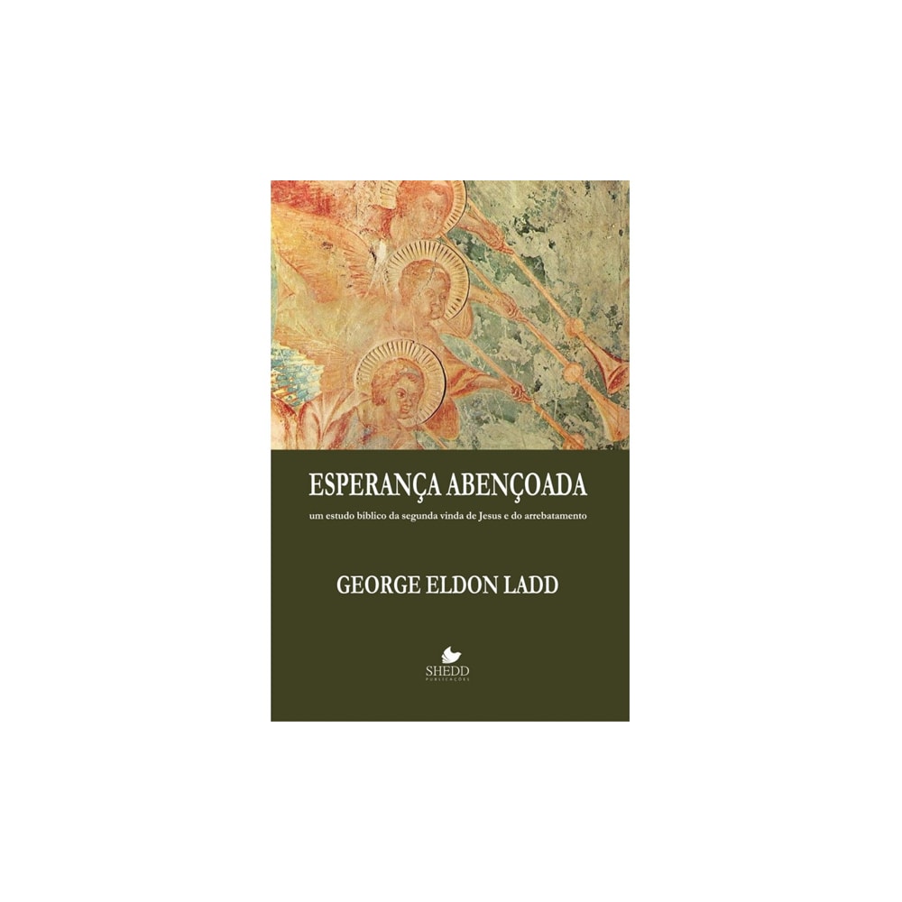 Esperança Abençoada | George Eldon Ladd