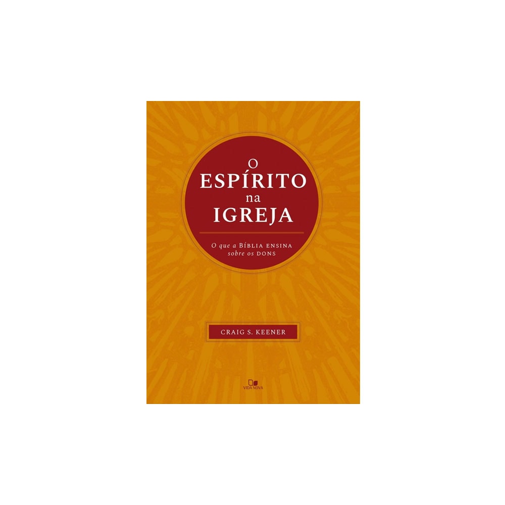 O Espírito na Igreja | Craig S Keener