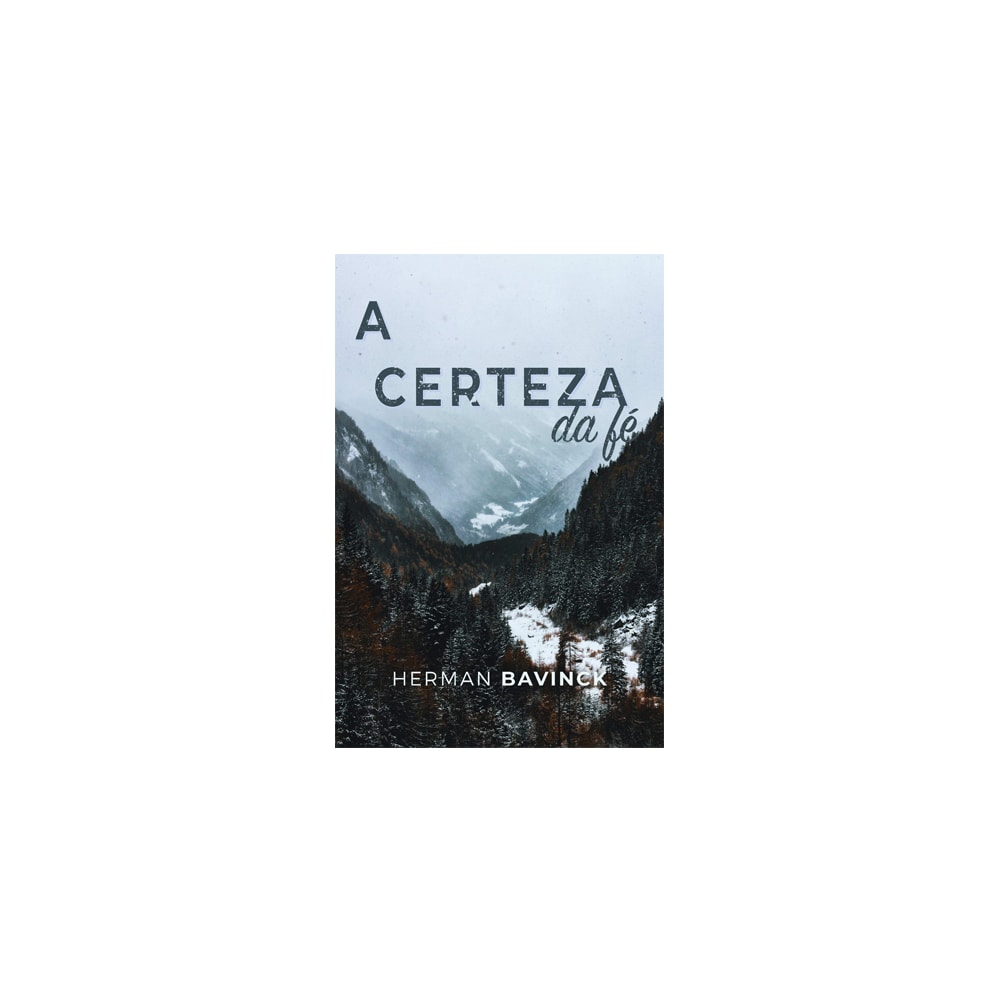 A Certeza da Fé | Herman Bavinck