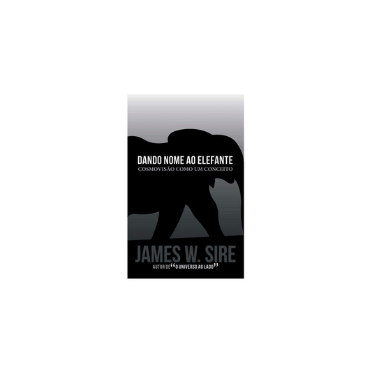 Dando Nome ao Elefante | James Sire