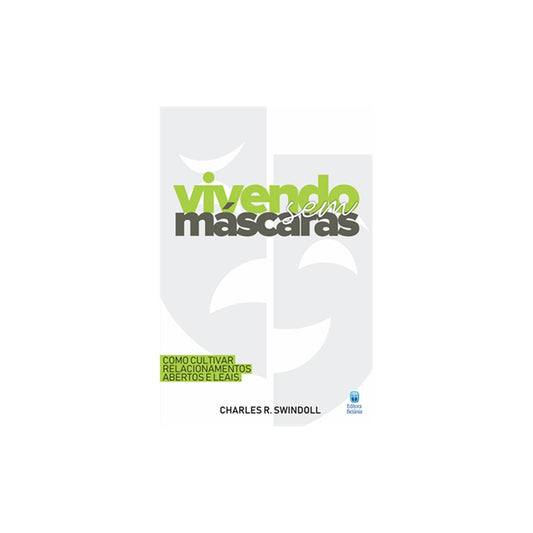 Vivendo Sem Máscaras | Charles R Swindoll